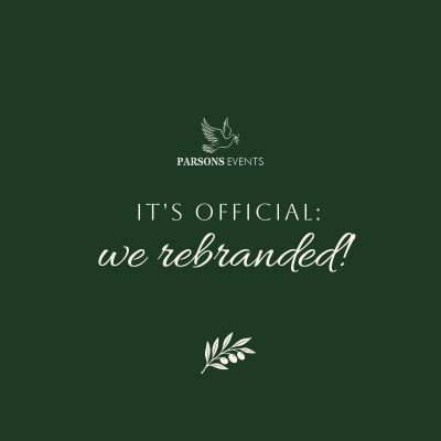 Dark green graphic with white text reads "PARSONS EVENTS" under a bird logo, followed by "IT'S OFFICIAL: we rebranded with our new name!" and a small leafy branch illustration—a fresh look for south coast weddings.
